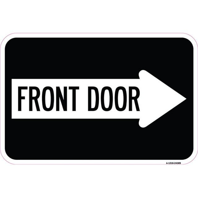 SignMission A-1218-24389 12 x 18 Po Panneau en Aluminium - Porte d'Entrée avec Flèche Droite