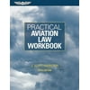 Pre-Owned Practical Aviation Law Workbook (Paperback) 1560277769 9781560277767