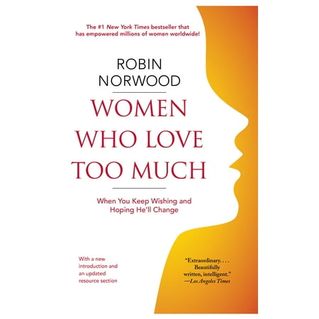 - Women Who Love Too Much