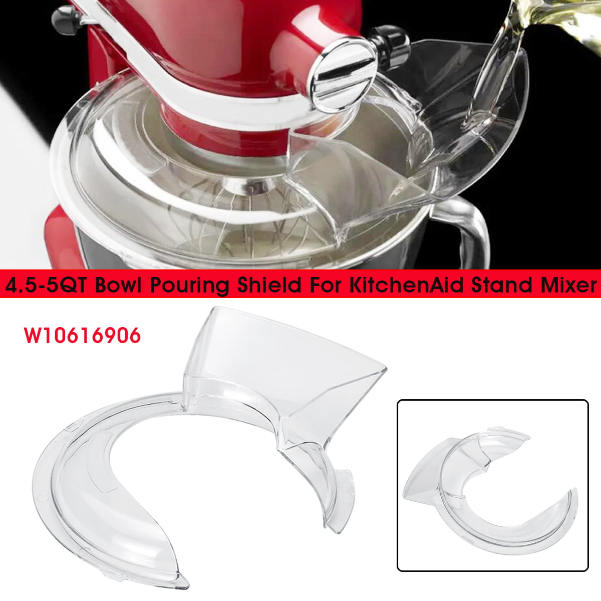 4.5-5QT Bowl Pouring Shield Tilt Head Kit For KitchenAid Stand Mixer W10616906 