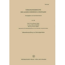 Forschungsberichte Des Landes Nordrhein-Westfalen: Lebensdauerprüfung Von Zahnradgetrieben (Paperback)