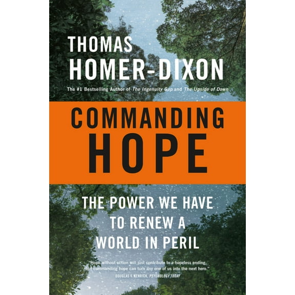 Commanding Hope: The Power We Have to Renew a World in Peril, (Paperback)