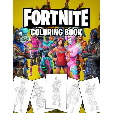 Fortnite Coloring Book: Fortnite Coloring Book For Kids and Adults. Fortnite Most Populat Characters and Weapons. Large, Fun, Amusing 2019.