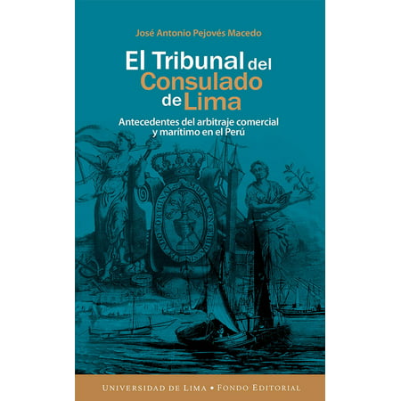 El Tribunal del Consulado de Lima - eBook (Best Of Ronaldo De Lima)