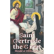 St. Gertrude the Great : Herald of Divine Love (Paperback)