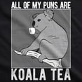 thumbnail image 2 of Mens My Puns Are Koala Tea T shirt Funny Sarcasm Bear Australia Funny Joke Tee Graphic Tees, 2 of 9