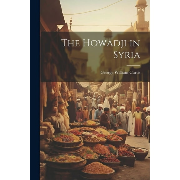 The Howadji in Syria (Paperback)