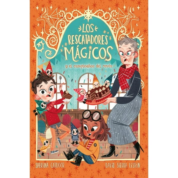 Los rescatadores mágicos y el cumpleaños del revés (Los rescatadores mágicos 2)