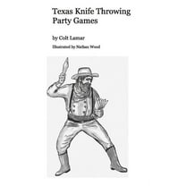 Texas Knife Throwing Party Games, (Paperback)