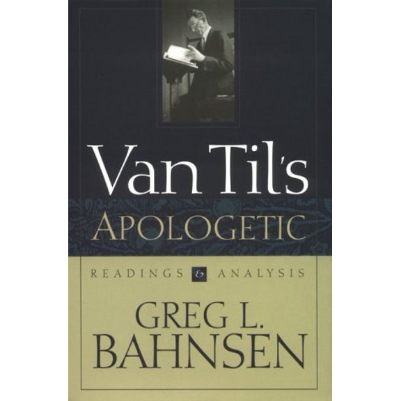 Pre-Owned Van Til's Apologetic (Hardcover) 0875520987 9780875520988