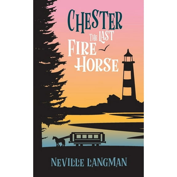 Chester: The Last Fire Horse, (Paperback)
