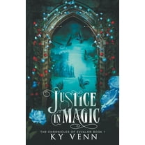 The Chronicles of Evvalor Justice in Magic, Book 1, (Paperback)