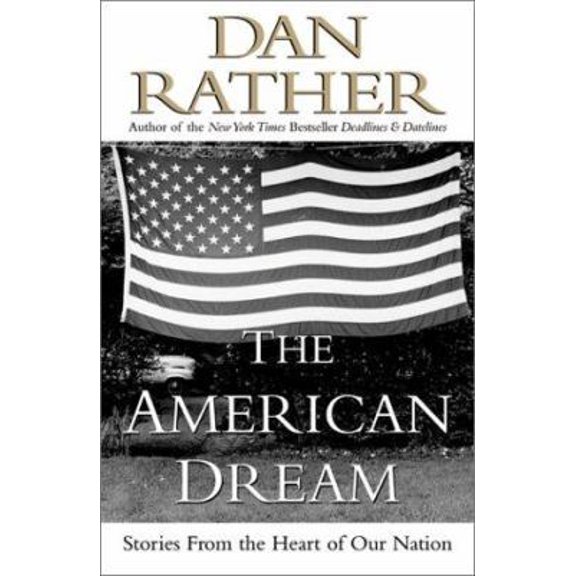Pre-Owned The American Dream: Stories from the Heart of Our Nation (Hardcover) 0688178928 9780688178925