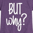 thumbnail image 3 of Instant Message - But Why - Toddler & Youth Girls Short Sleeve Graphic T-Shirt, 3 of 6