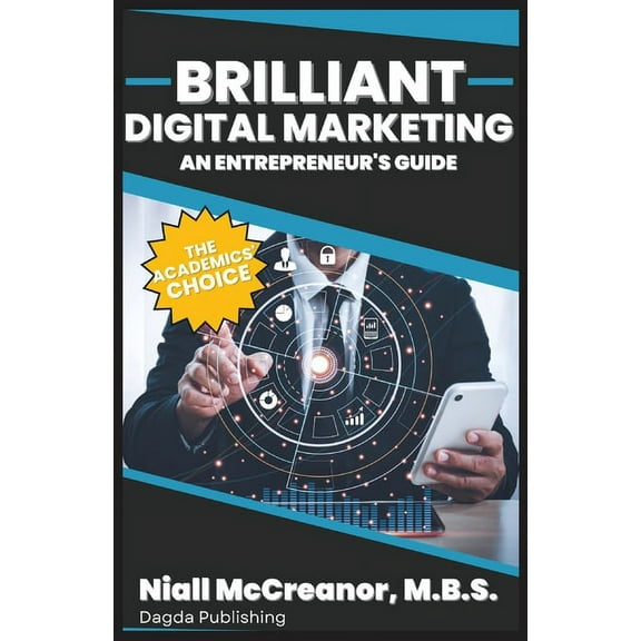 Brilliant Digital Marketing: An Entrepreneur's Guide, (Paperback)