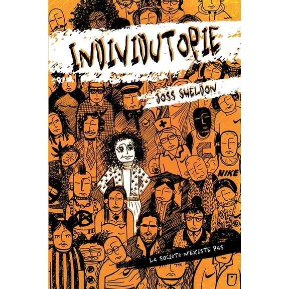 Individutopie: Un roman se déroulant dans une dystopie néolibérale, (Paperback)