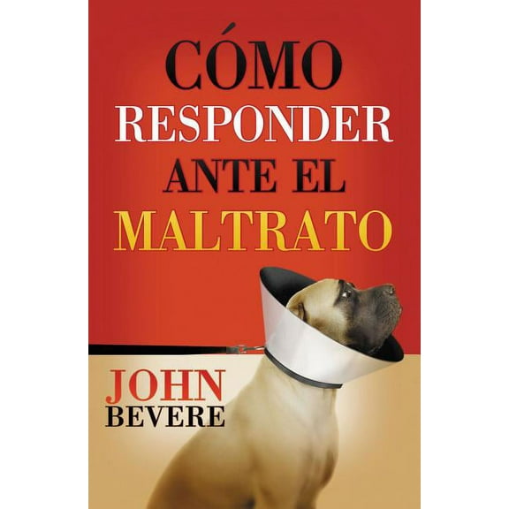 La C��mo responder ante el maltrato, (Paperback)