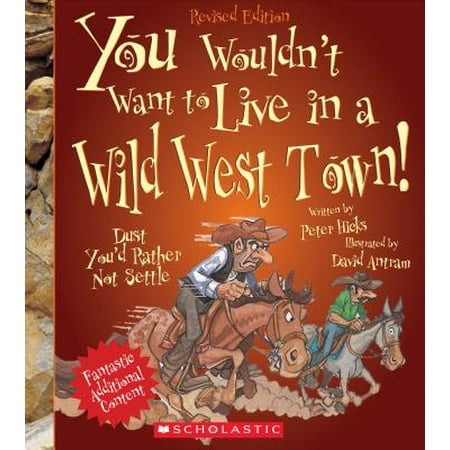 You Wouldn't Want to Live in a Wild West Town! (Revised (Best Towns To Live In Long Island)