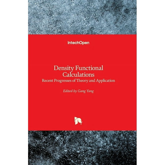 Density Functional Calculations: Recent Progresses of Theory and Application (Hardcover)