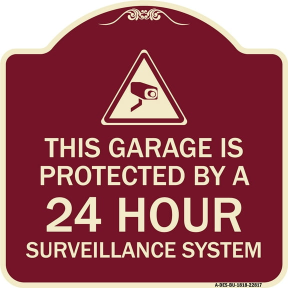SignMission Designer Series Sign - This Garage Is Protected by A 24 Hour Surveillance System | Burgundy 18" X 18" Heavy-Gauge Aluminum Architectural Sign | Made in the USA