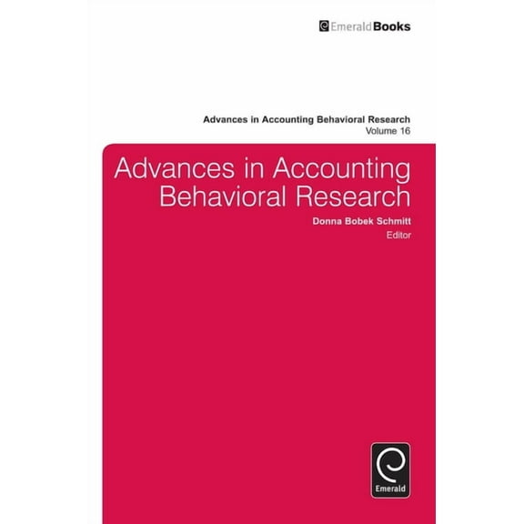 Advances in Accounting Behavioral Resear Advances in Accounting Behavioral Research, Book 16, (Hardcover)