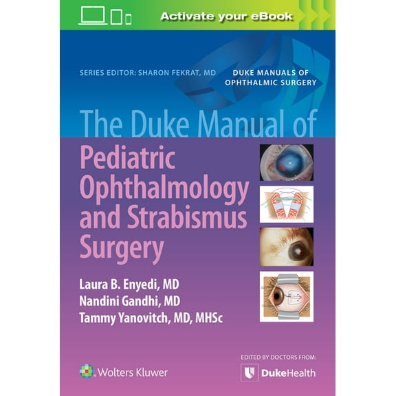 The Duke Manual of Pediatric Ophthalmology and Strabismus Surgery, (Paperback)