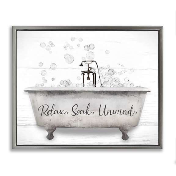 Stupell Industries Farmhouse Relax Soak Unwind Bathtub Bubbles Gray Floating Frame Canvas Art, 31 x 25, by Lori Deiter