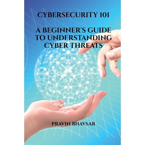 Cybersecurity 101, (Paperback)