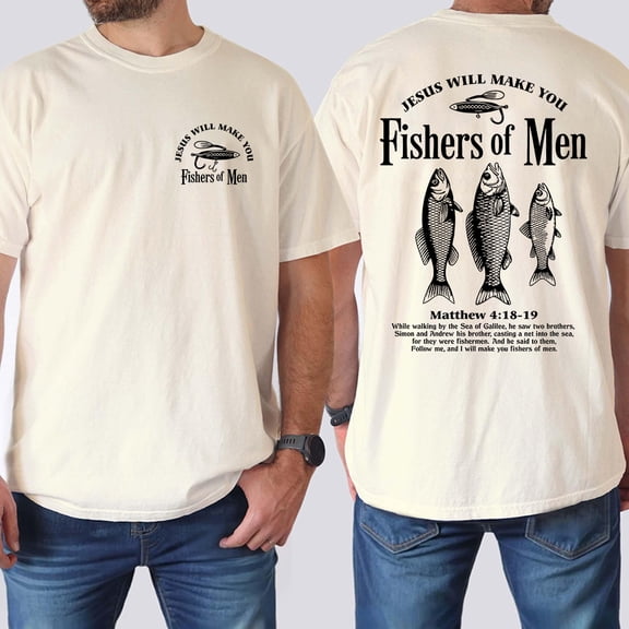 Christian Jesus Will Make You Fishers of Men Matthew 4 18 19 Fishing Graphic Casual T-Shirt for Men and Women