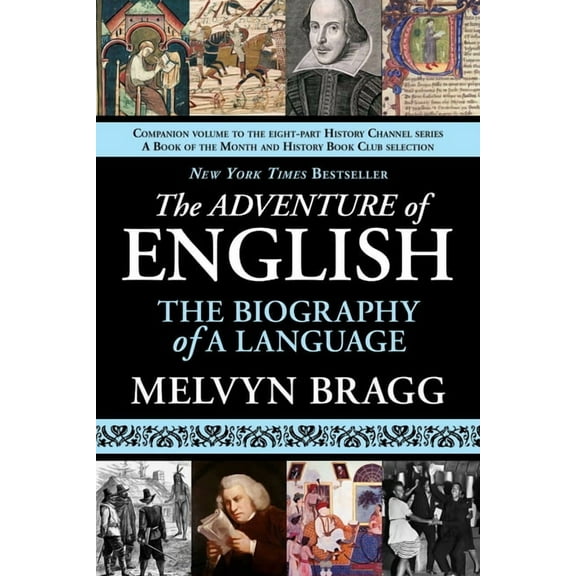 The Adventure of English: The Biography of a Language, (Paperback)