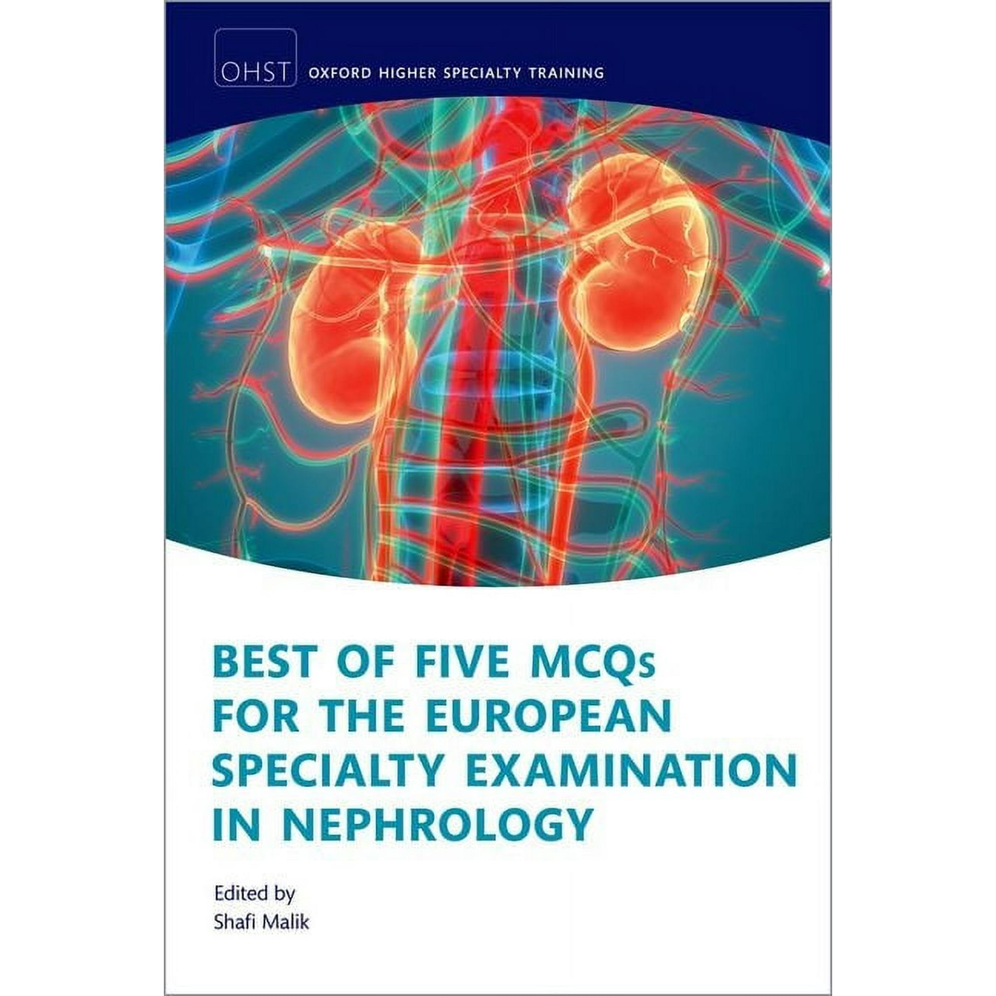 Oxford Higher Specialty Training Best of Five McQs for the European Specialty Examination in Nephrology, (Paperback)