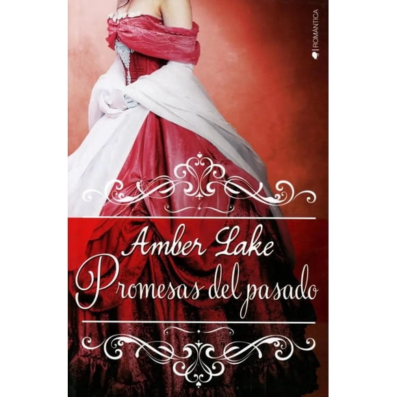 Libro Promesas Del Pasado Tapa Blanda, Autor Amber Lake, Editorial Ediciones Kiwi