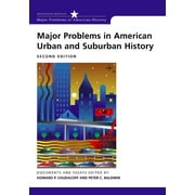 Major Problems in American Urban and Suburban History : Documents and Essays