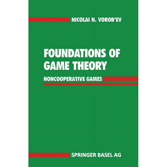 Foundations of Game Theory: Noncooperative Games, (Hardcover)