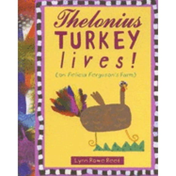 Thelonius Turkey Lives!