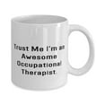 thumbnail image 2 of Nice Occupational therapist 15oz Mug, Trust Me I'm an Awesome Occupational, Motivational f Colleagues, Birthday, 2 of 2