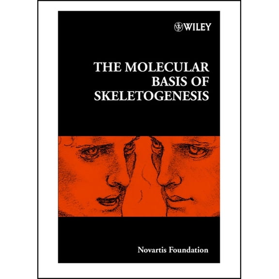 Novartis Foundation Symposia The Molecular Basis of Skeletogenesis, Book 232, (Hardcover)