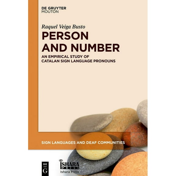 Sign Languages and Deaf Communities [Sld Person and Number: An Empirical Study of Catalan Sign Language Pronouns, Book 18, (Hardcover)