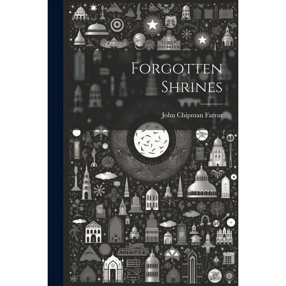 Forgotten Shrines (Paperback)