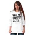 thumbnail image 3 of Worlds Okayest Sister Siblings Little Women's Long Sleeve T Shirt Brisco Brands M, 3 of 5