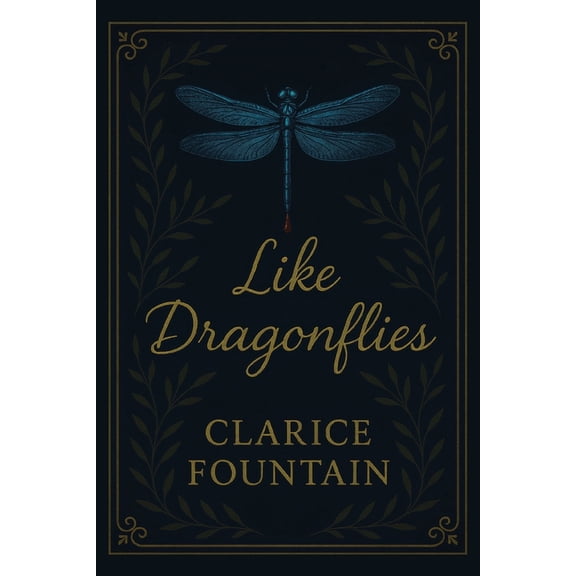 Like Dragonflies, (Paperback)