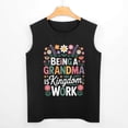 thumbnail image 3 of Being A Grandma Is Kingdom Work Men'S Muscle T-Shirt, Sleeveless, Muscle Tank Tee Top 3XL, 3 of 7