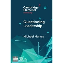 Elements in Leadership Questioning Leadership, (Paperback)