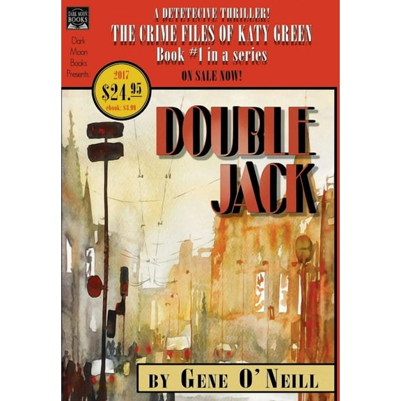 Crime Files of Katy Green Double Jack: Book 1 in the series, The Crime Files of Katy Green, Book 1, (Hardcover)