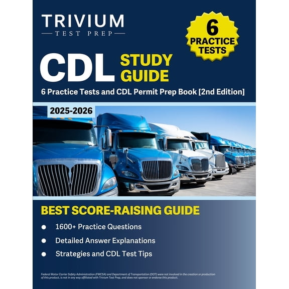 CDL Study Guide 2025-2026: 6 Practice Tests and CDL Permit Prep Book [2nd Edition], (Paperback)