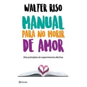 Manual Para No Morir de Amor, (Paperback)