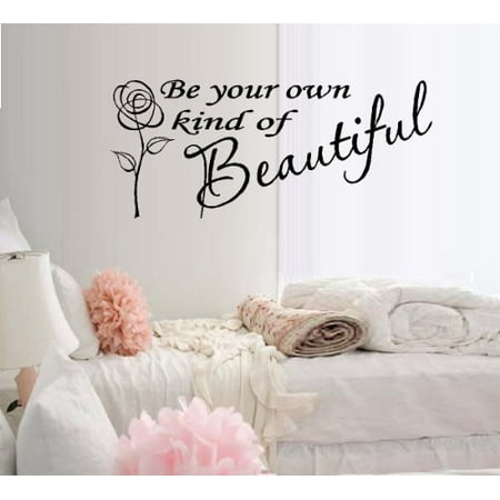 Decal ~ BE YOUR OWN KIND OF BEAUTIFUL #3~ WALL DECAL, 13
