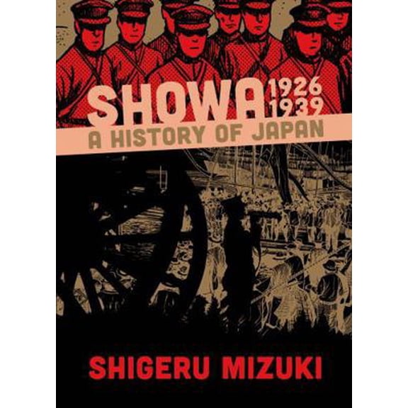 Pre-Owned Showa: A History of Japan, 1926-1939 (Paperback) 1770461353 9781770461352