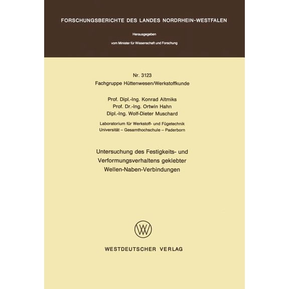 Untersuchung Des Festigkeits- Und Verformungsverhaltens Geklebter Wellen-Naben- Verbindungen, (Paperback)