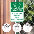 thumbnail image 4 of Charging Station Electric Car Parking Only While Charging With Graphic Sign,, 4 of 8